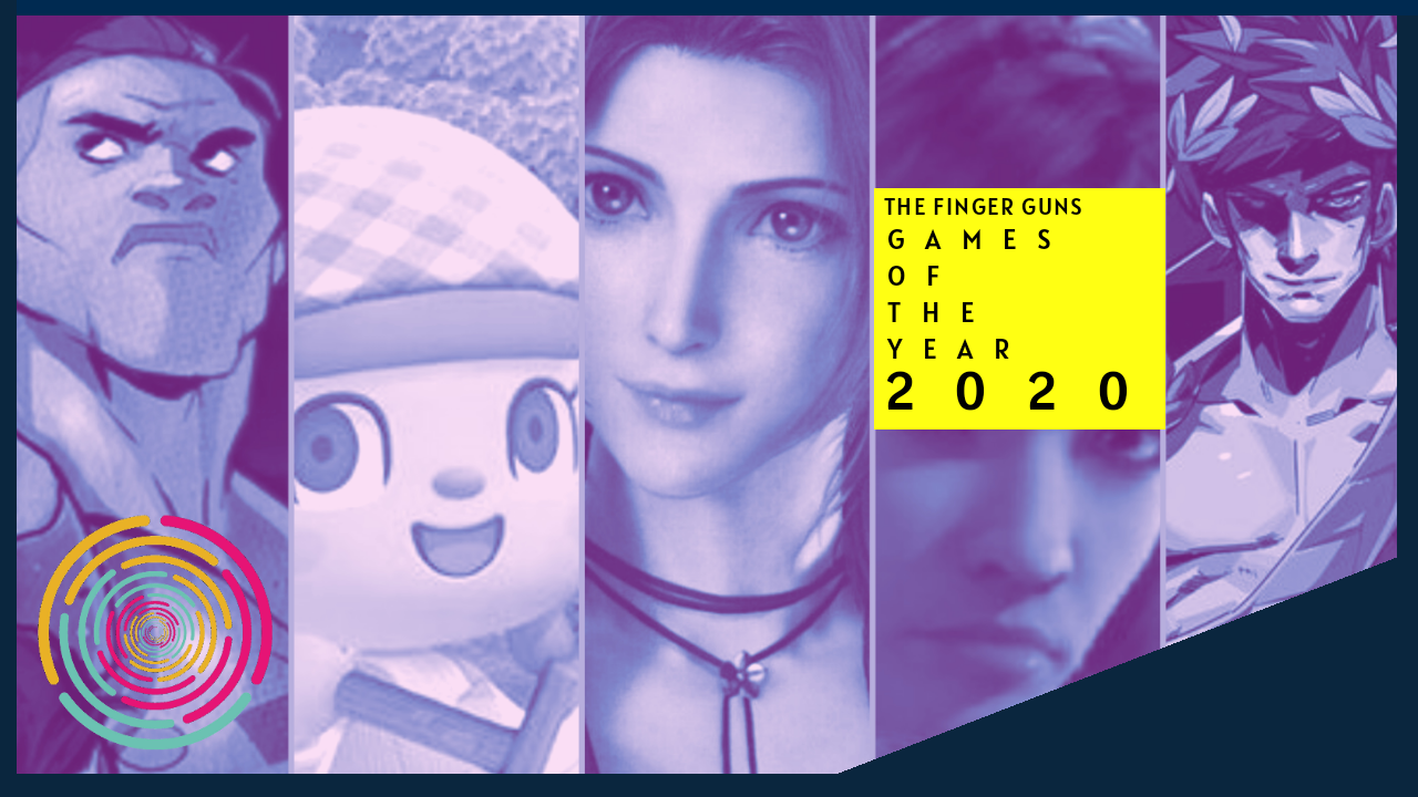 The Finger Guns Podcast Ep. 89 – Games of the Year 2020 | Most Anticipated 2021 Games