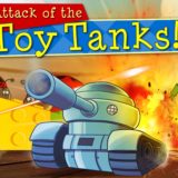 Attack of the toy tanks
