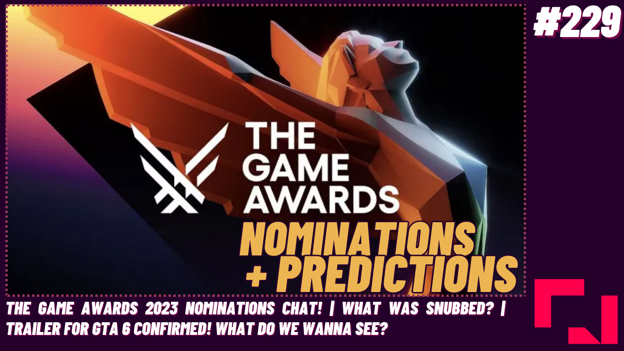 The Finger Guns Podcast Ep. 229 - The Game Awards 2023 Nominations