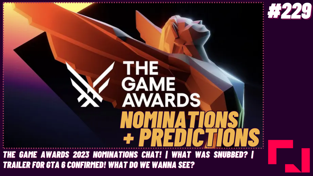 The Finger Guns Podcast Ep. 229 – The Game Awards 2023 Nominations